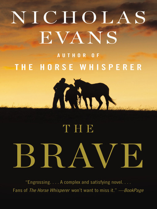 Title details for The Brave by Nicholas Evans - Available